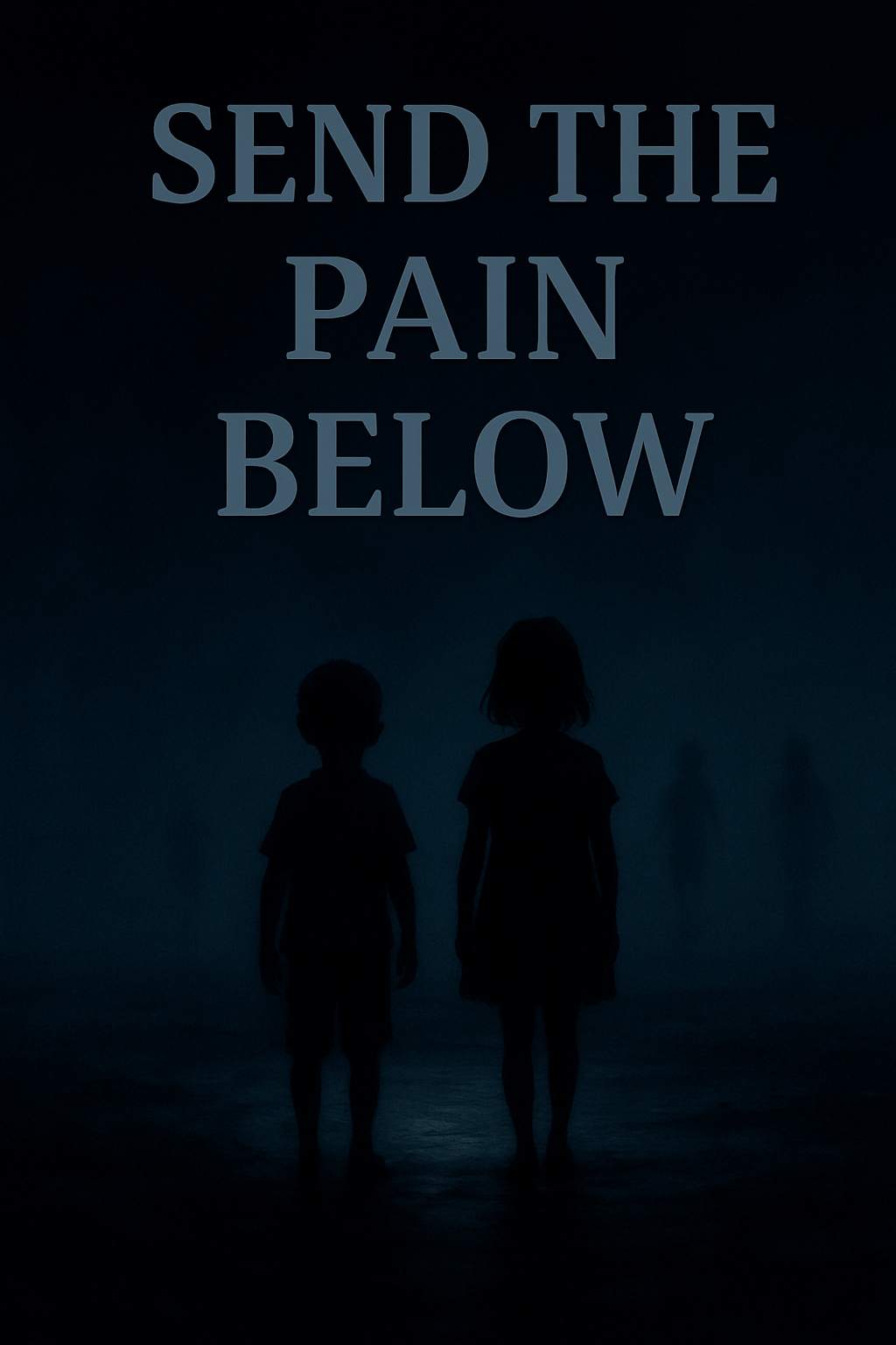 Send the Pain Below